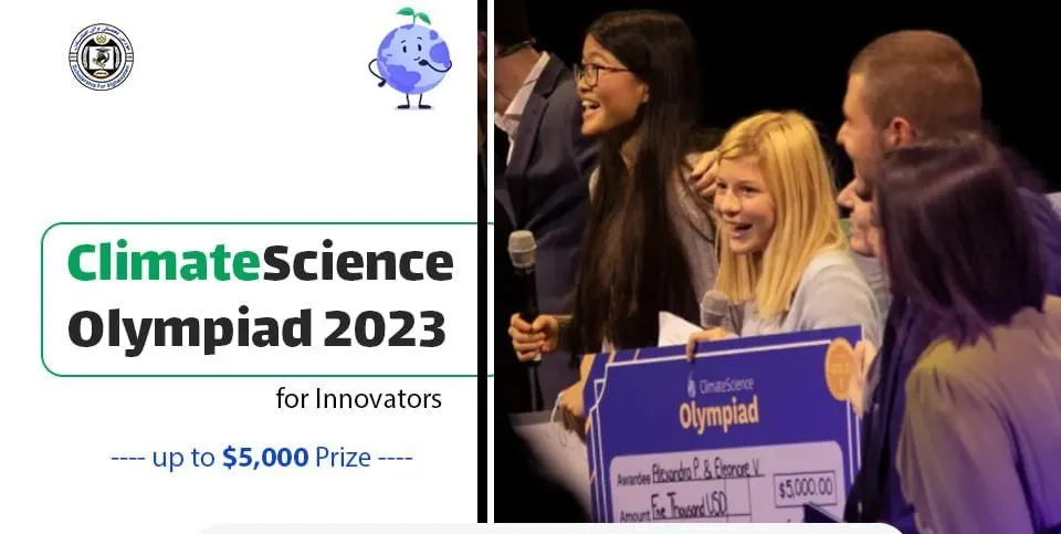 ClimateScience Olympiad 2023: 12-25 yosh boʻlganlar uchun onlayn olimpiada: mukofot jamgʻarmasi 15 000 dollar va gʻoliblar Dubayga bepul safar qiladi!